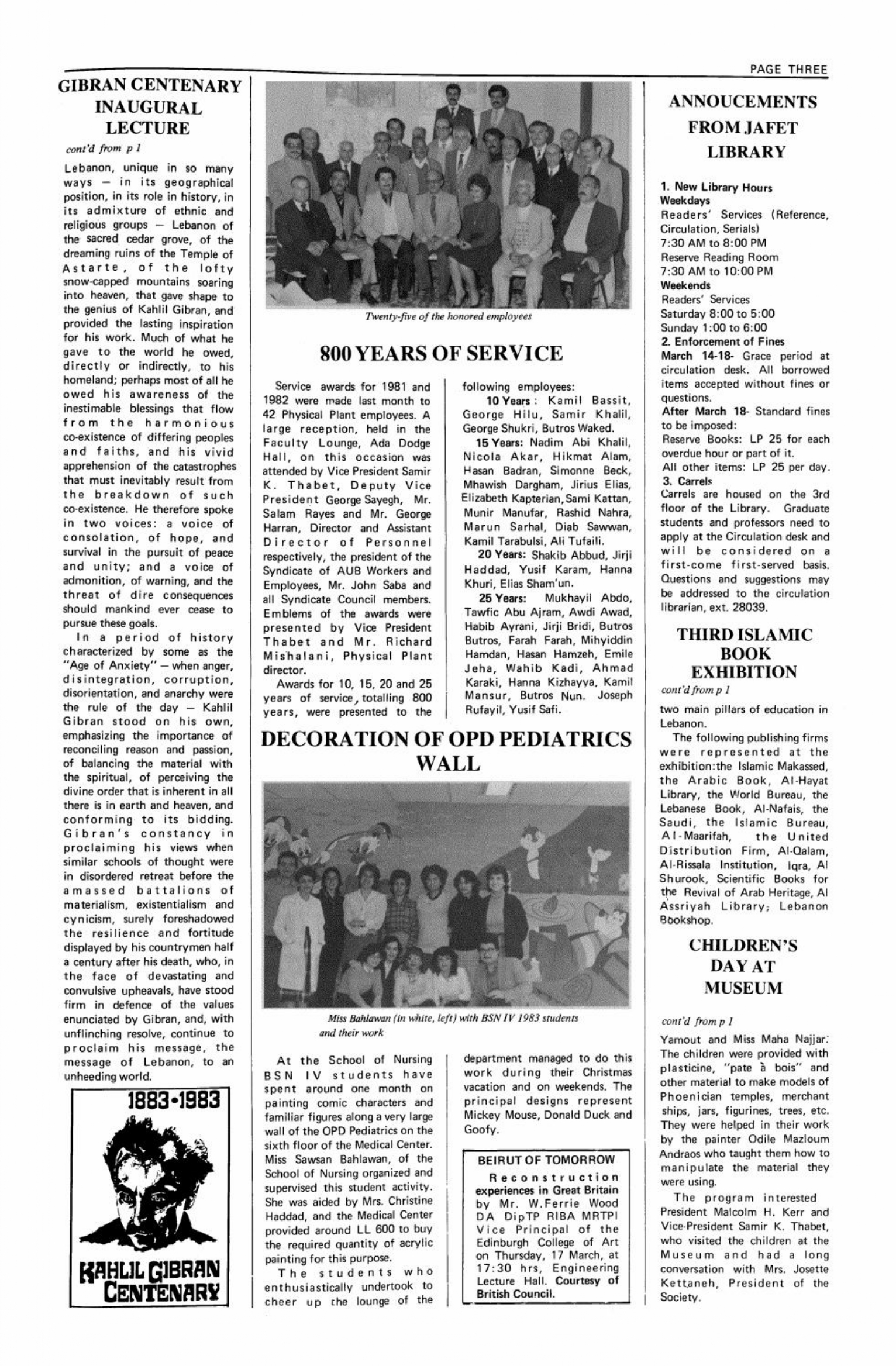 Professor Bushrui Explains Gibran's Centenary, American University of Beirut Bulletin, 25, 9, Mar 7, 1983, pp. 1-3,4.